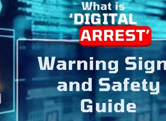 Digital Arrest Scam: Warning Signs & Safety Guide